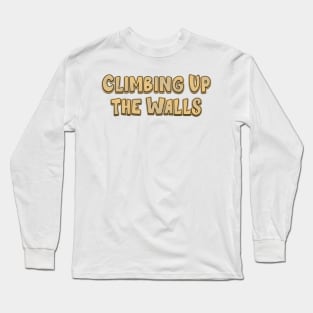 Climbing Up the Walls (radiohead) Long Sleeve T-Shirt